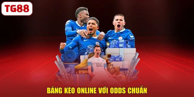 Bảng kèo online với odds chuẩn