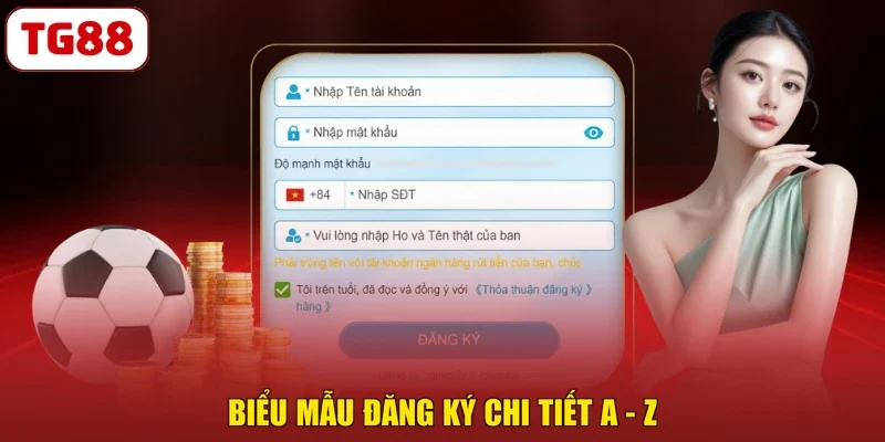 Biểu mẫu đăng ký chi tiết A - Z