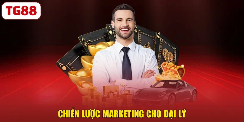 Chiến lược marketing cho đại lý