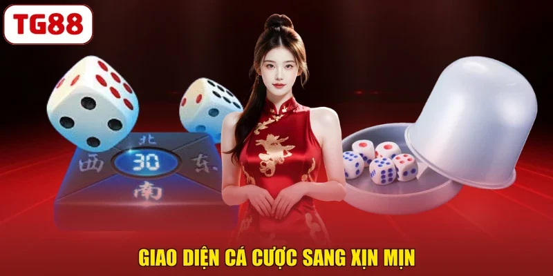 Giao diện cá cược sang xịn mịn