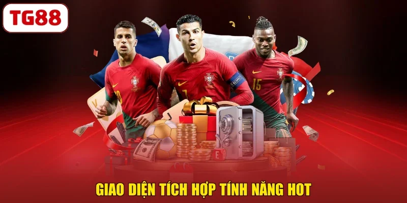 Giao diện tích hợp tính năng hot
