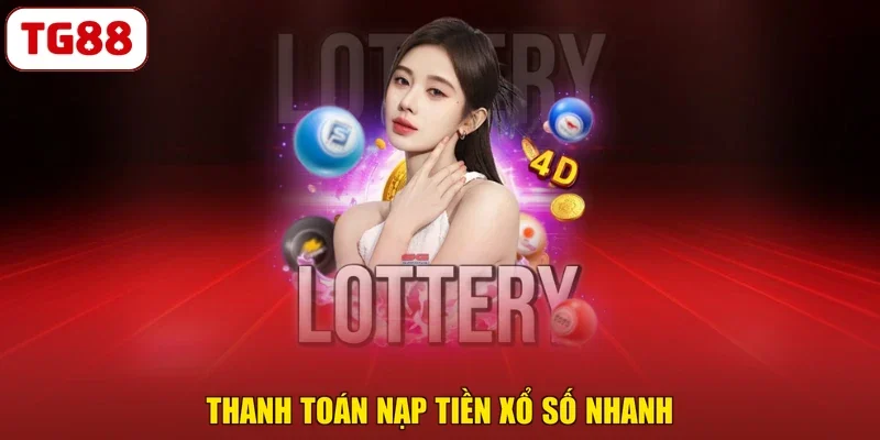 Thanh toán nạp tiền xổ số nhanh