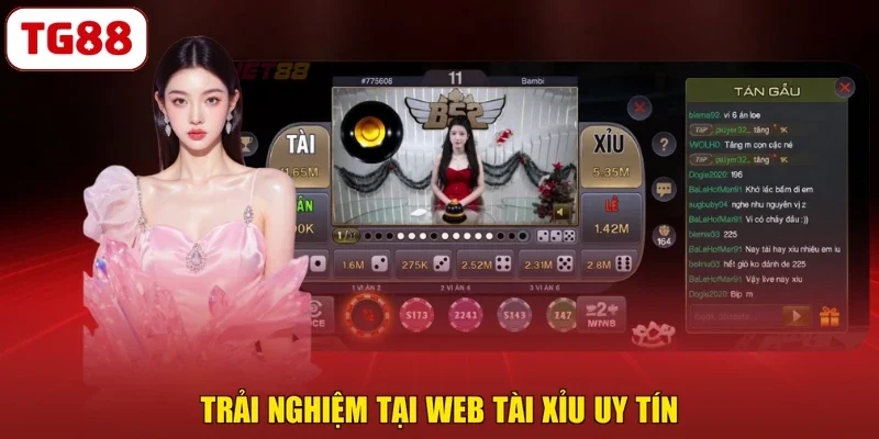 Trải nghiệm tại web tài xỉu uy tín